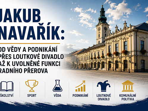Jakub Navařík: Od vědy a podnikání přes loutkové divadlo až k uvolněné funkci radního Přerova